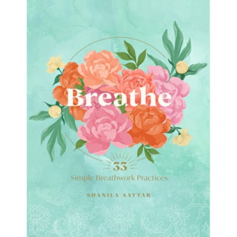 Breathe: Simple Breathwork Practices - East Meets West USA