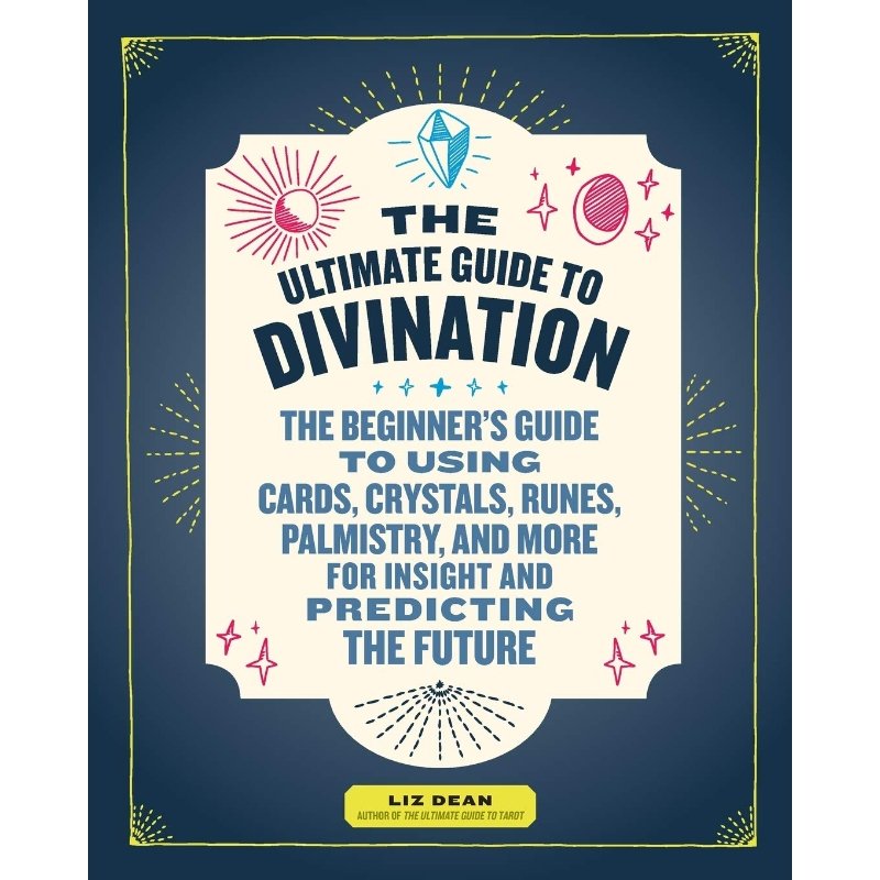 The Ultimate Guide to Divination - East Meets West USA