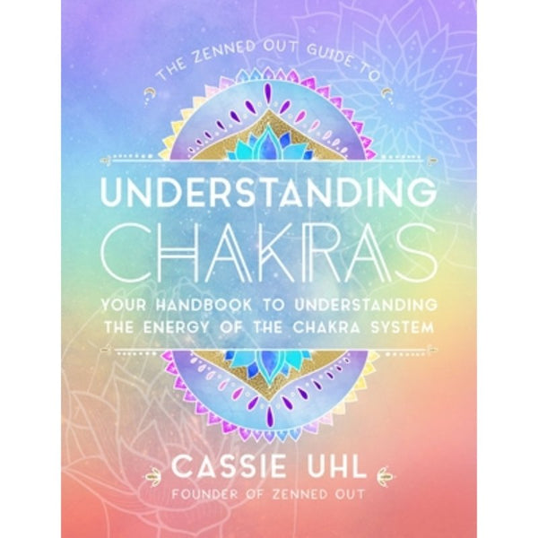 Understanding Chakras - Handbook to Energy - East Meets West USA